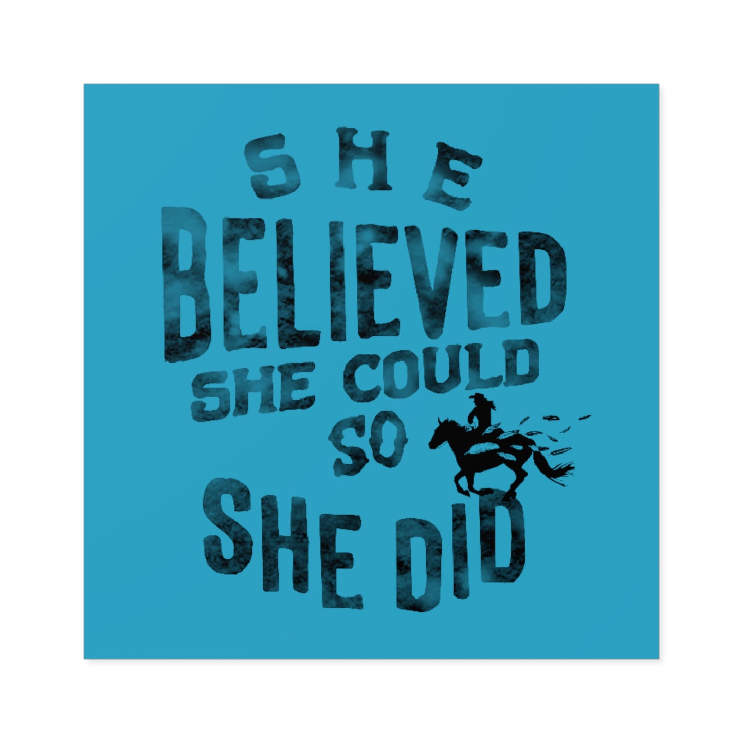 "She Believed She Could" Square Stickers, Indoor\Outdoor